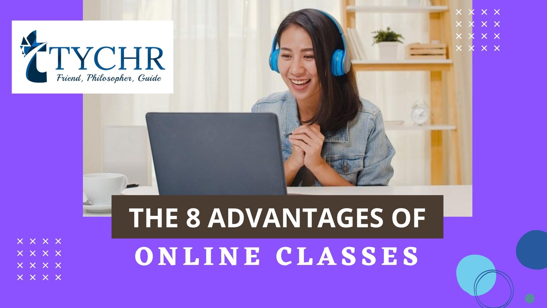Read more about the article The 8 Advantages of Online Classes