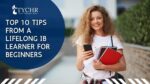 Top 10 Tips From A Lifelong IB Learner For Beginners