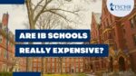 Are IB Schools Really Expensive